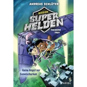 Mission Superhelden (Band 3) - Keine Angst vor Superschurken