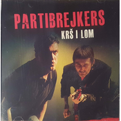 Partibrejkers - Krš I Lom