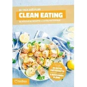 Clean Eating Diätplan - Ernährungsplan zum Abnehmen für 30 Tage