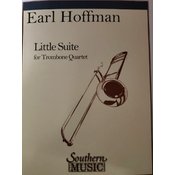HOFFMAN:LITTLE SUITE FOR TROMBONE QUARTET
