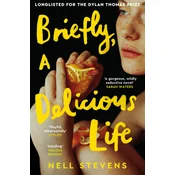 Briefly, A Delicious Life