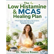 The Low Histamine & MCAS Healing Plan