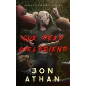 Our Dead Girlfriend