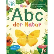 Deine-meine-unsere Welt - Mein Abc der Natur