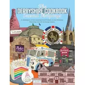 The Derbyshire Cook Book: Second Helpings