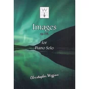 WIGGINS:IMAGES OP.172 FOR PIANO SOLO