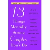 13 Things Mentally Strong Couples Dont Do