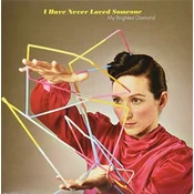 My Brightest Diamond - I Have Never Loved Someone (LP)