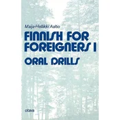 Finnish for Foreigners 1 Oral Drills