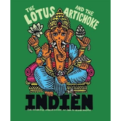 The Lotus and the Artichoke - Indien