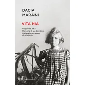 Vita mia. Giappone, 1943. Memorie di una bambina italiana in un campo di prigionia