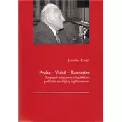 Praha - Víden - Lancaster