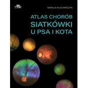 Atlas chorób siatkówki u psa i kota