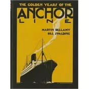 The Golden Years of the Anchor Line
