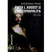 Piotr I, August II i Rzeczpospolita 1697-1706