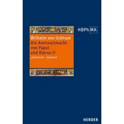 De potestate papae et cleri. Die Amtsvollmacht von Papst und Klerus