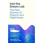 Into the Dream Lab
