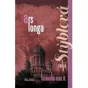 Lužanská mše II. - Ars longa