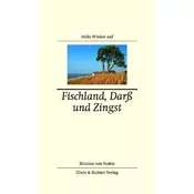 Stille Winkel auf Fischland, Darß und Zingst