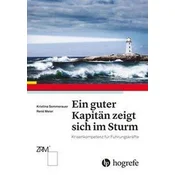Ein guter Kapitän zeigt sich erst im Sturm