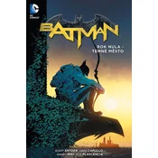 Batman Rok nula - Temné mesto