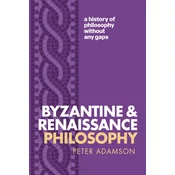 Byzantine and Renaissance Philosophy
