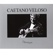 Caetano Veloso - The Platinum Collection Three Masterpieces