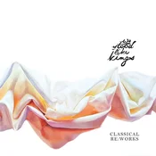 We Stood Like Kings - Classical Re:Works (Limited Edition) (LP)