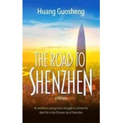 The Road to Shenzhen