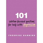 101 Solution-Focused Questions for Help with Depression