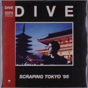 Dive - Scraping Tokyo 95 (LP)