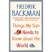 Things My Son Needs to Know about the World