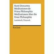 Meditationes de Prima Philosophia / Meditationen über die Erste Philosophie