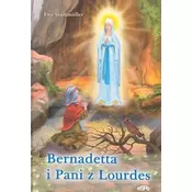 Bernadetta i pani z Lourdes