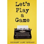 Lets Play a Game (Thriller): Mystery, Thriller & Suspense