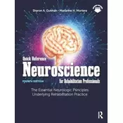 Quick Reference Neuroscience for Rehabilitation Professionals