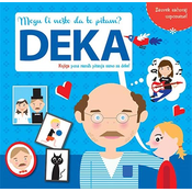 Mogu li nešto da te pitam? - deka