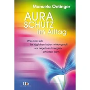 Aura-Schutz im Alltag