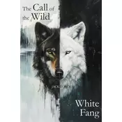 The Call of the Wild & White Fang