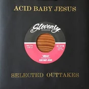 Acid Baby Jesus - Selected Outtakes Ep (LP)