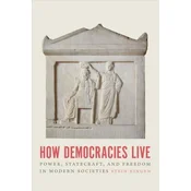How Democracies Live