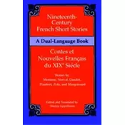 Nineteenth-Century French Short Stories (Dual-Language)
