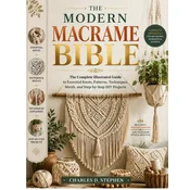 The Modern Macrame Bible