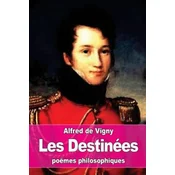 Les Destinées: poëmes philosophiques