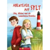 Abenteuer auf Sylt - Lilly, Nikolas und die Leuchtturmdetektive