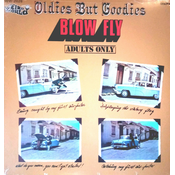 BLOWFLY - OLDIES BUT GOODIES