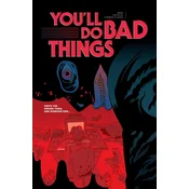 Youll Do Bad Things