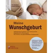 Meine Wunschgeburt - Selbstbestimmt gebären nach Kaiserschnitt: Begleitbuch für Schwangere, ihre Partner und geburtshilfliche Fa