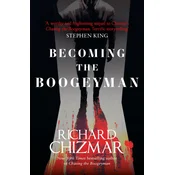 Becoming the Boogeyman