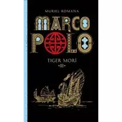 Marco Polo 3. Tiger morí